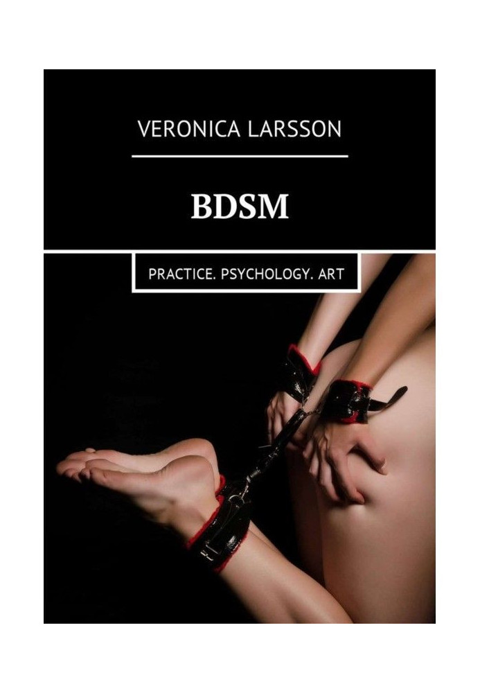 BDSM. Practice. Psychology. Art