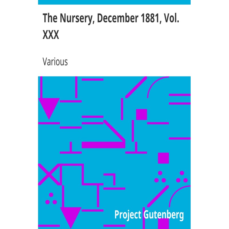The Nursery, December 1881,...