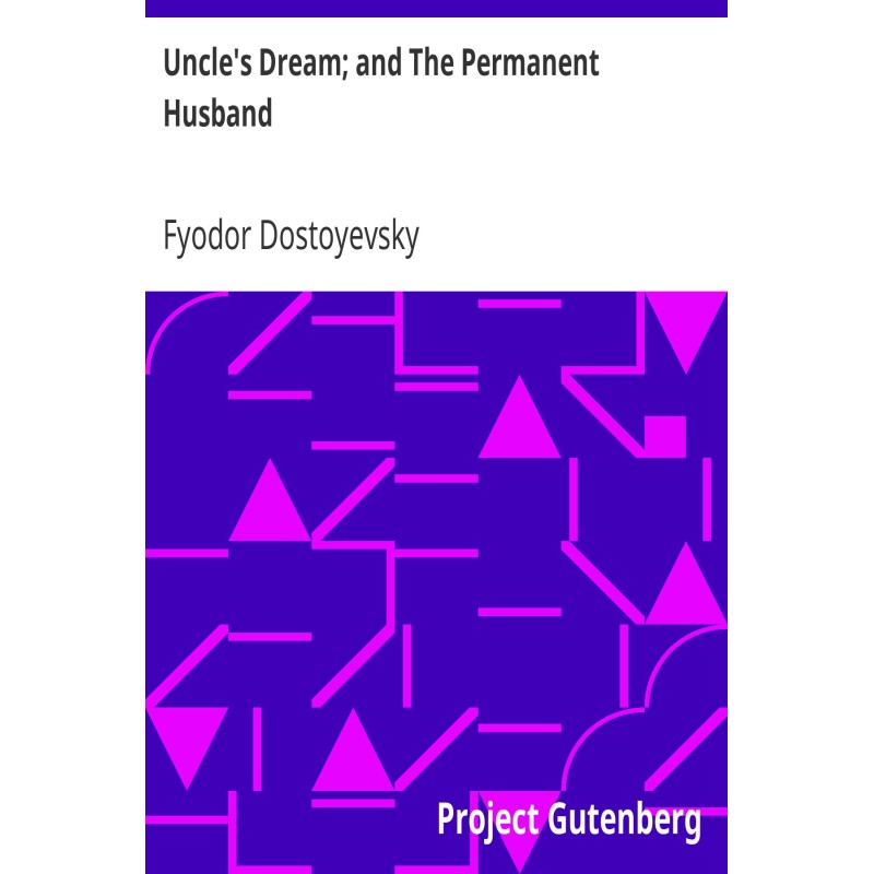 Uncle's Dream; and The...