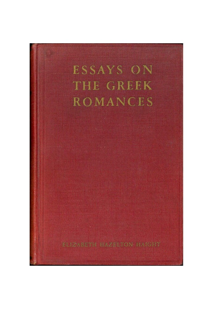 Essays on the Greek Romances