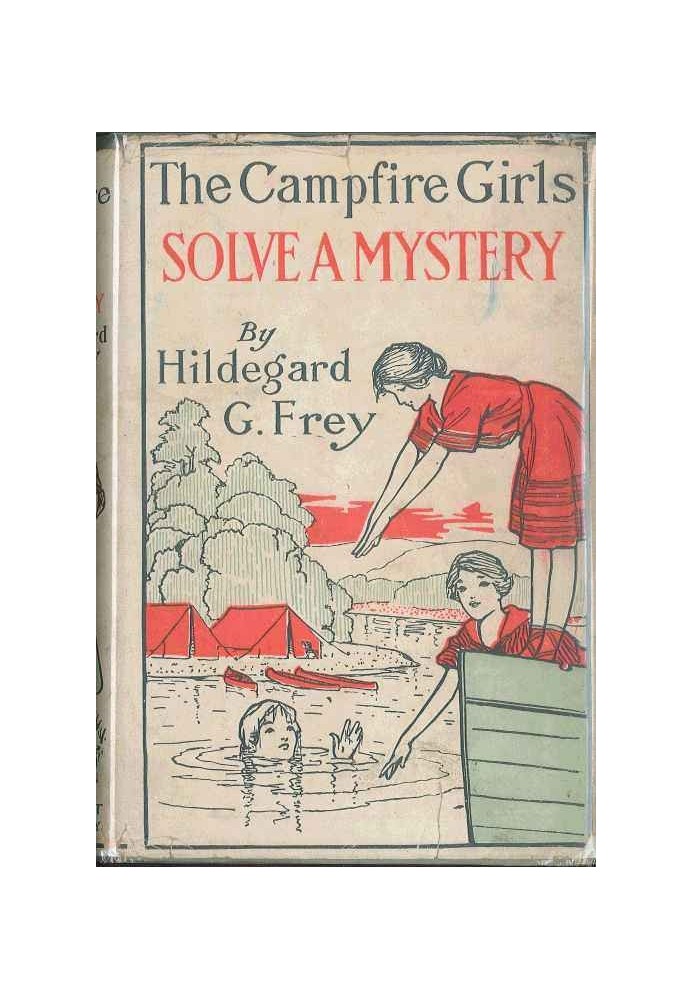 The Camp Fire Girls Solve a Mystery; Or, The Christmas Adventure at Carver House