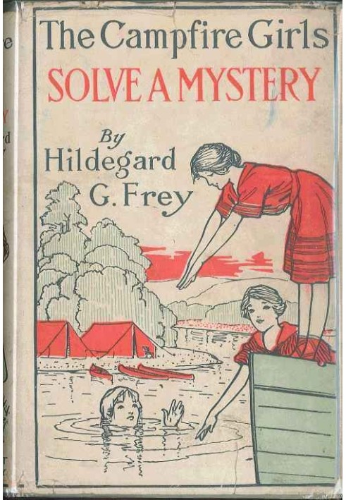 The Camp Fire Girls Solve a Mystery; Or, The Christmas Adventure at Carver House