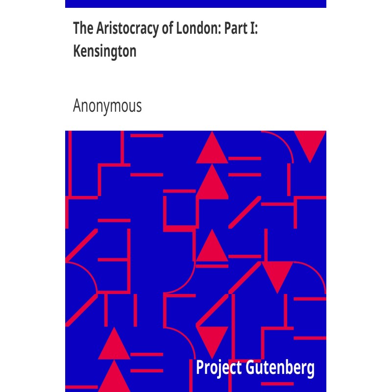 The Aristocracy of London:...