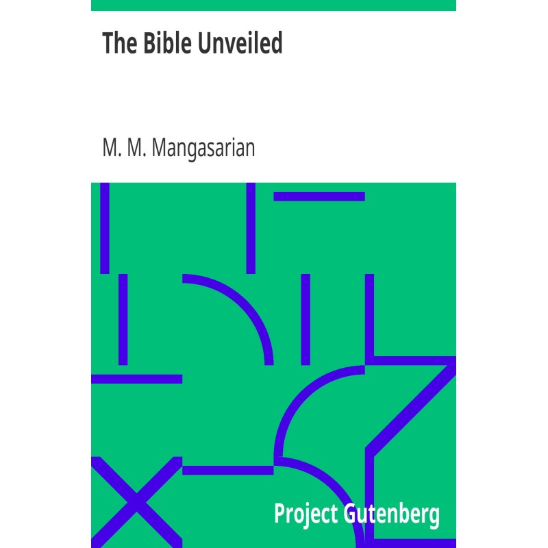 The Bible Unveiled