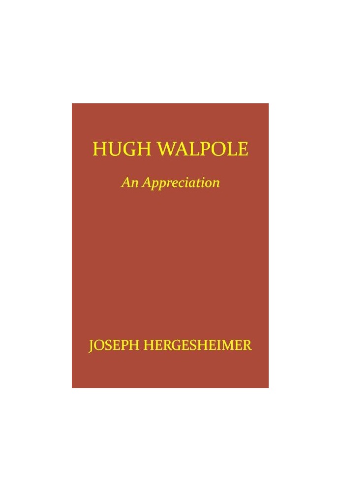 Hugh Walpole: An Appreciation