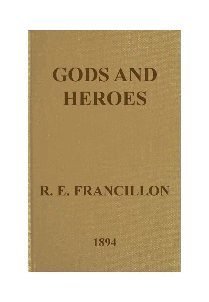 Gods and Heroes; or, The Kingdom of Jupiter