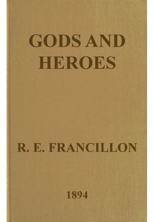 Gods and Heroes; or, The Kingdom of Jupiter