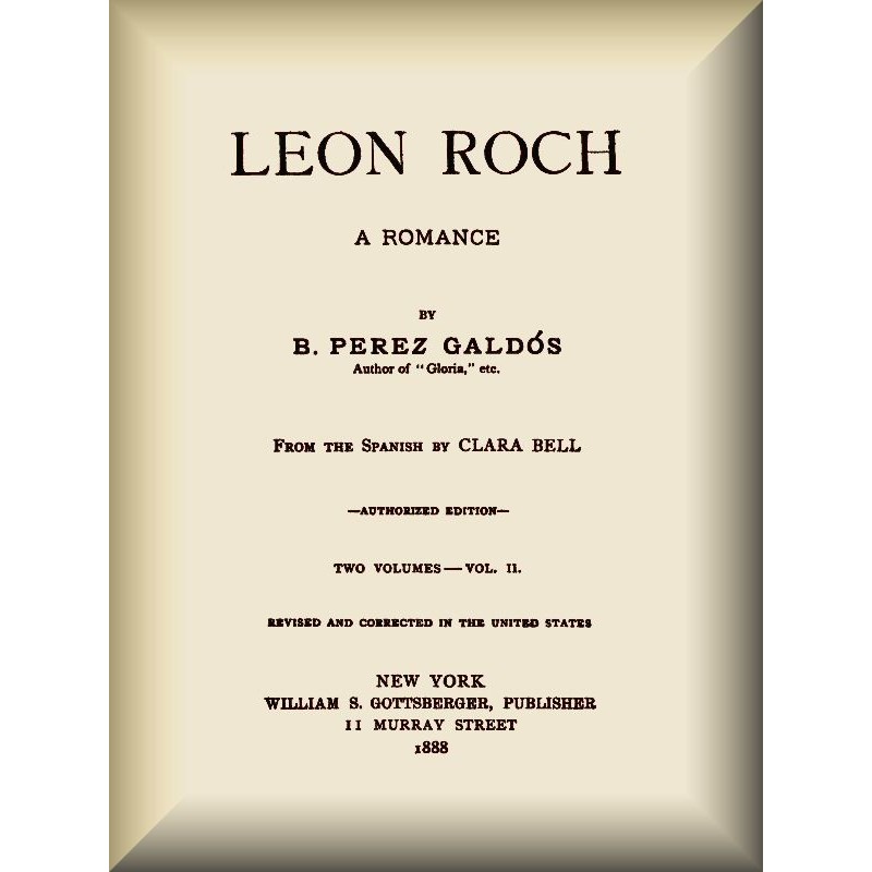 Leon Roch: A Romance, vol....