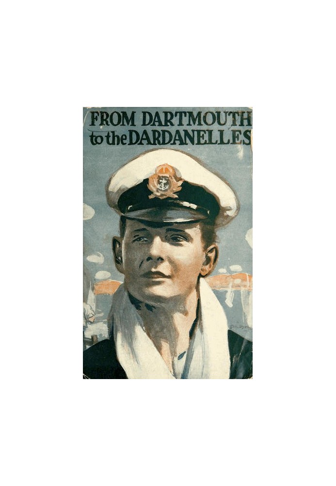 From Dartmouth to the Dardanelles: A Midshipman's Log