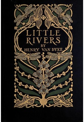 Little Rivers: A Book of Essays in Profitable Idleness