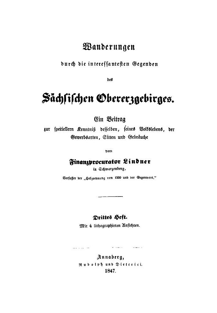 Hikes through the most interesting areas of the Saxon Upper Ore Mountains (Third Issue) A contribution to the special knowledge 