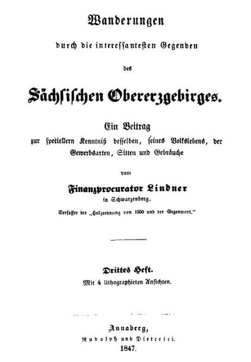 Hikes through the most interesting areas of the Saxon Upper Ore Mountains (Third Issue) A contribution to the special knowledge 