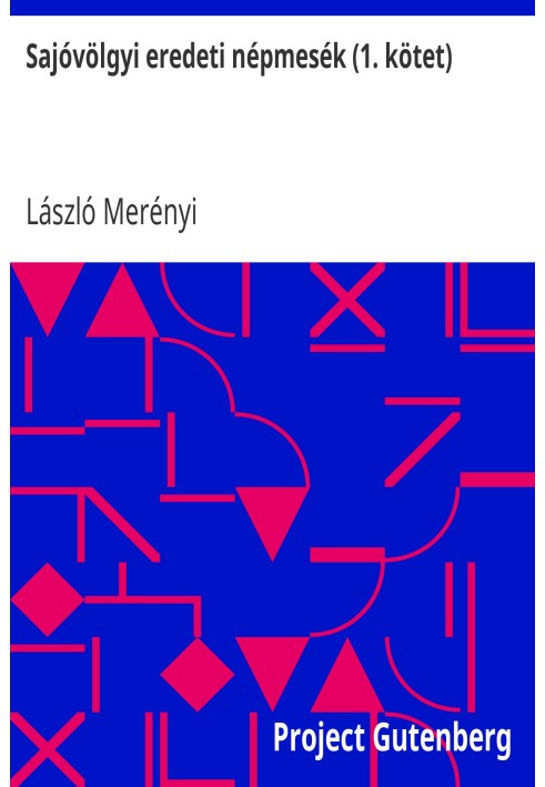 Оригінальні народні казки з Sajóvölgy (том 1)