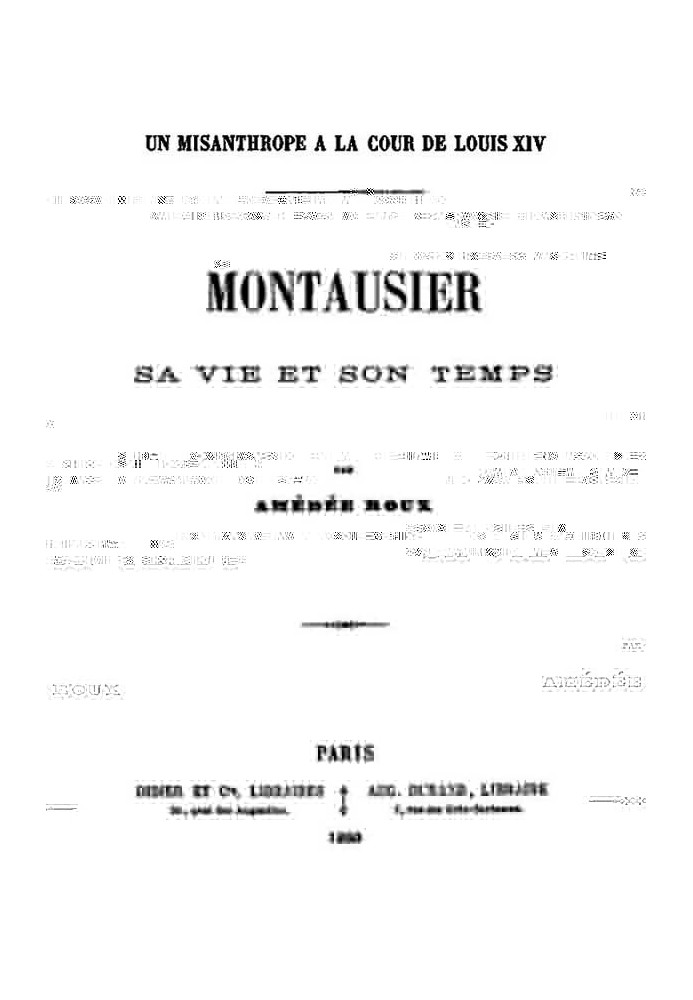 A Misanthrope at the Court of Louis XIV: Montausier, his life and his times