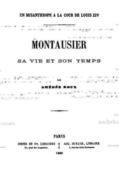 A Misanthrope at the Court of Louis XIV: Montausier, his life and his times