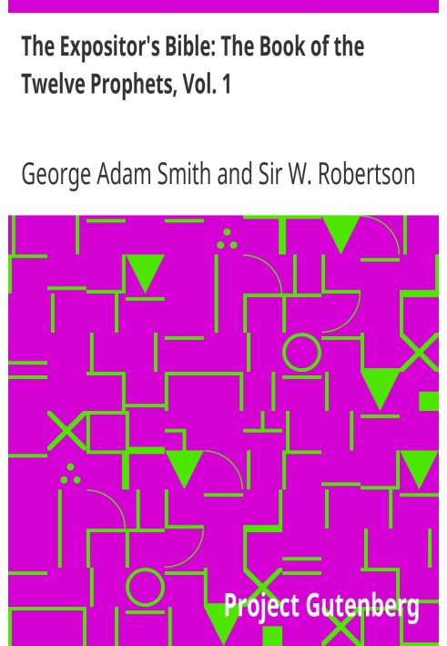 Библия толкователя: Книга двенадцати пророков, Том. 1. Обычно называемый второстепенным