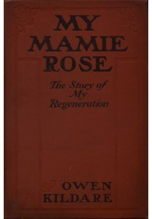 My Mamie Rose: The Story of My Regeneration