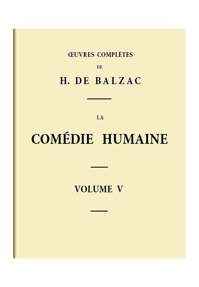 The Human Comedy - Volume 05. Scenes from provincial life - Volume 01