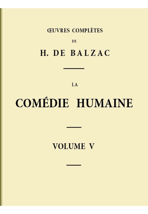 The Human Comedy - Volume 05. Scenes from provincial life - Volume 01