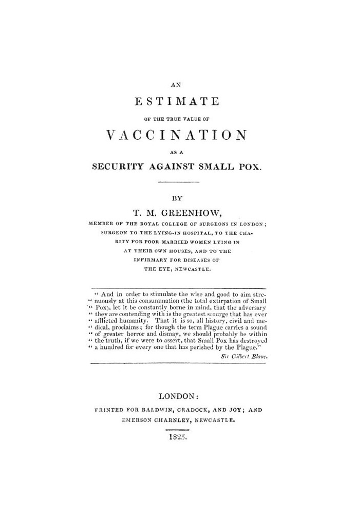 An Estimate of the True Value of Vaccination as a Security Against Small Pox