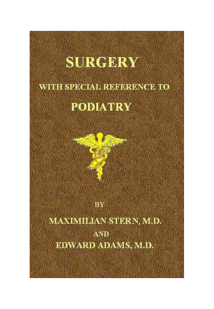 Surgery, with Special Reference to Podiatry