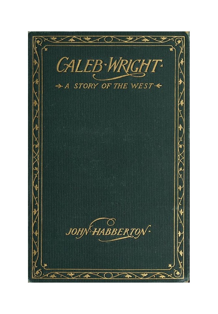 Caleb Wright: A Story of the West