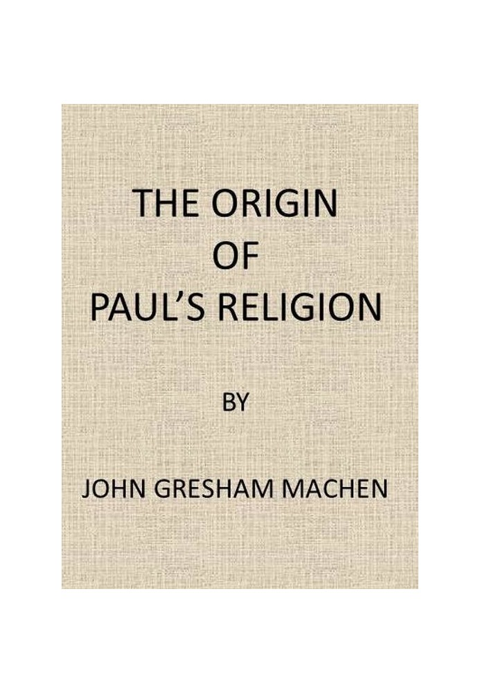 The Origin of Paul's Religion