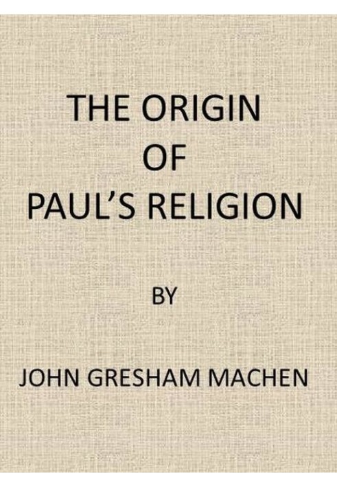 The Origin of Paul's Religion