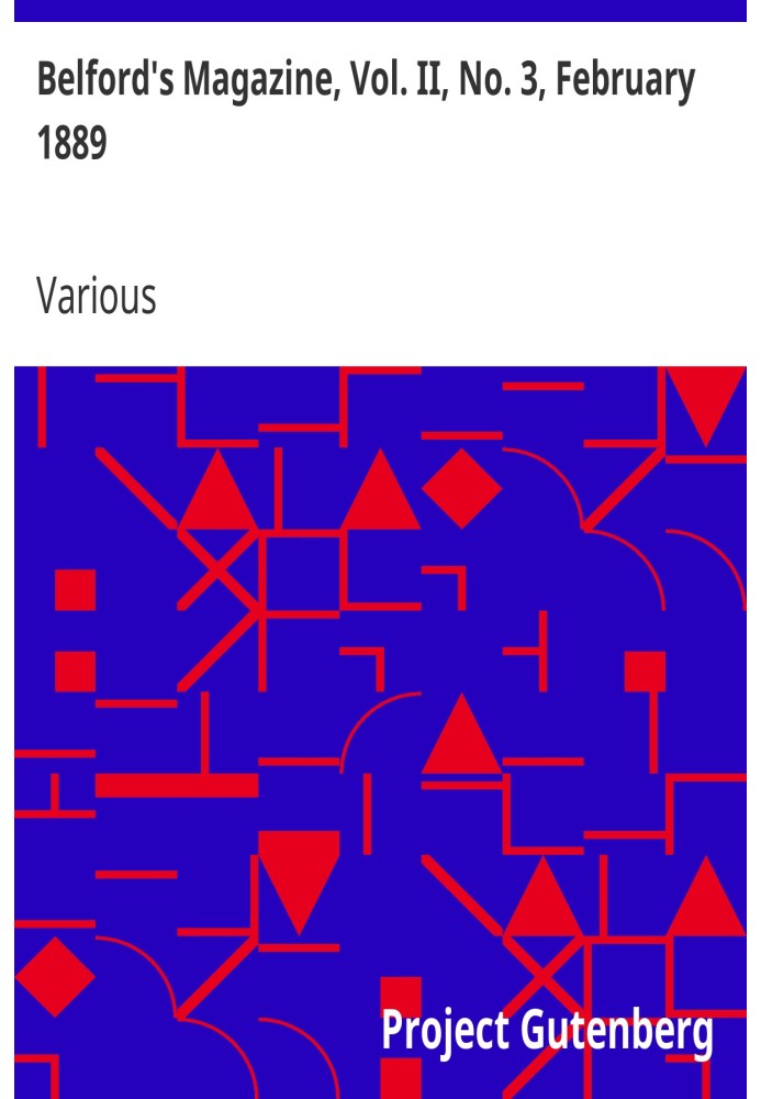 Журнал Белфорда, Том. II, № 3, февраль 1889 г., декабрь 1888 г. - май 1889 г.