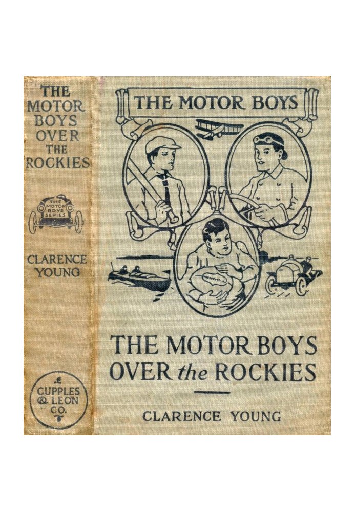 The Motor Boys Over the Rockies; Or, A Mystery of the Air