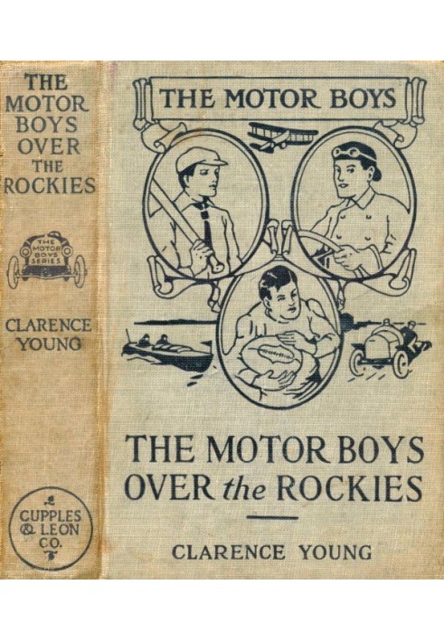 The Motor Boys Over the Rockies; Or, A Mystery of the Air