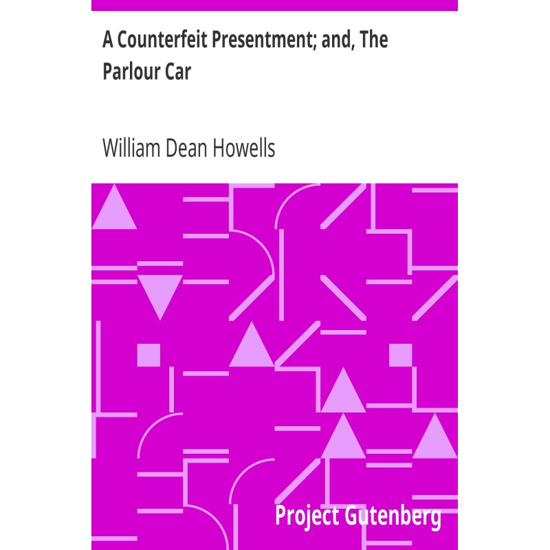 A Counterfeit Presentment;...