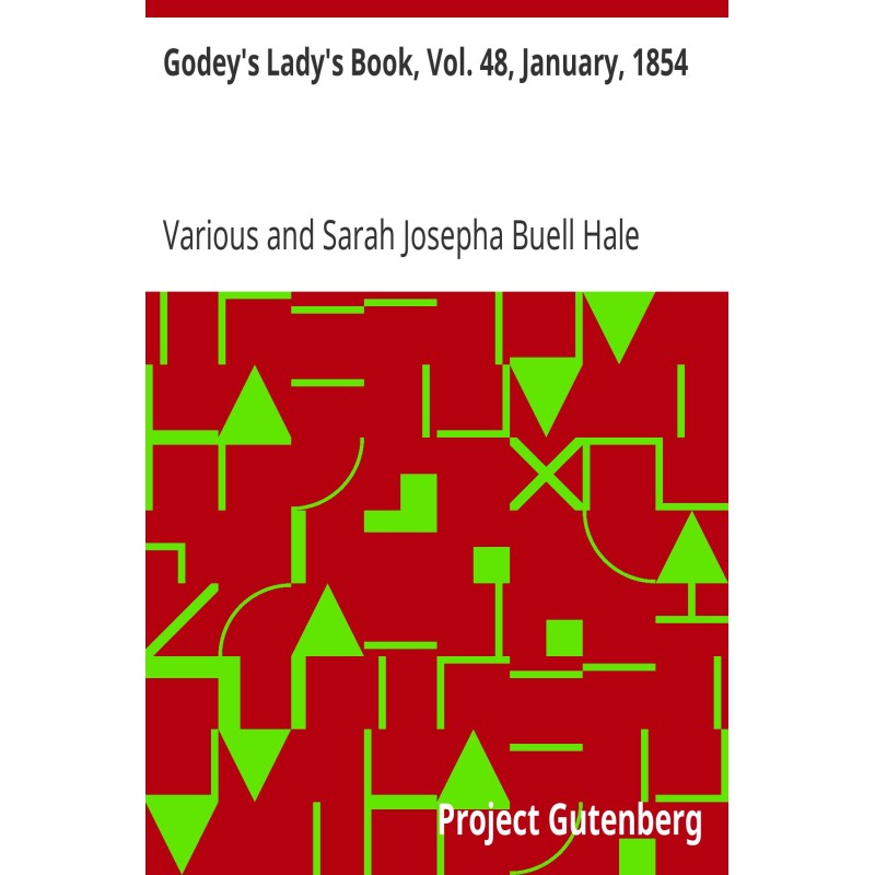Godey's Lady's Book, Vol....