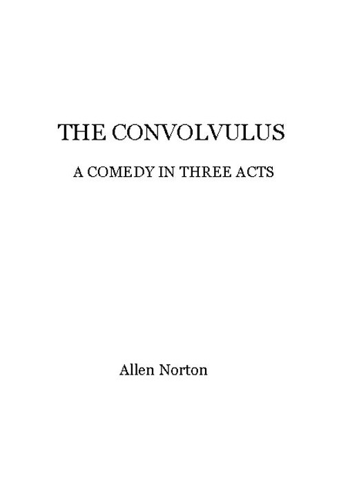 The convolvulus: a comedy in three acts