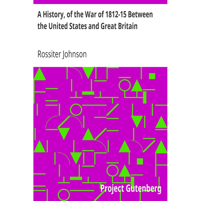 A History, of the War of...