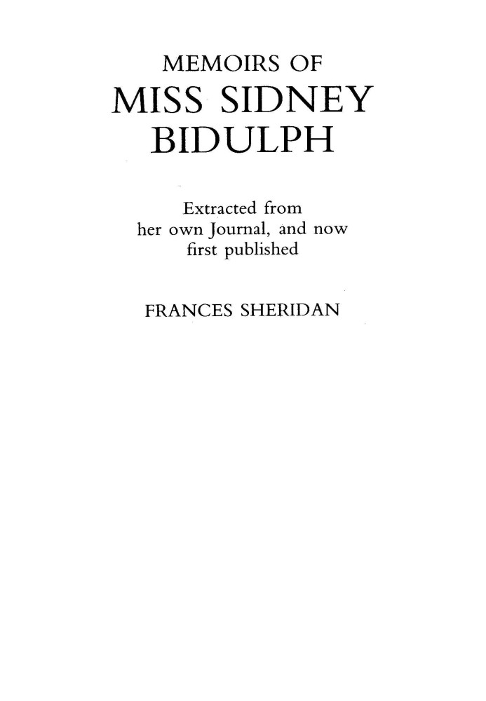 Memoirs of Miss Sidney Biddulph Extracted from her own Journal, and now first published