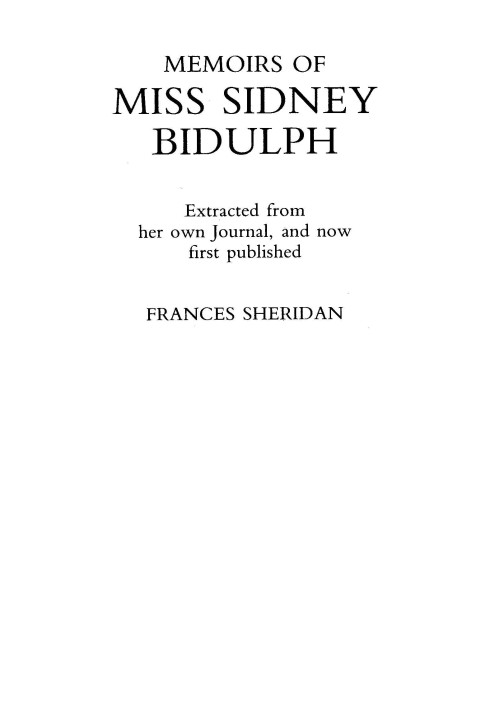 Memoirs of Miss Sidney Biddulph Extracted from her own Journal, and now first published