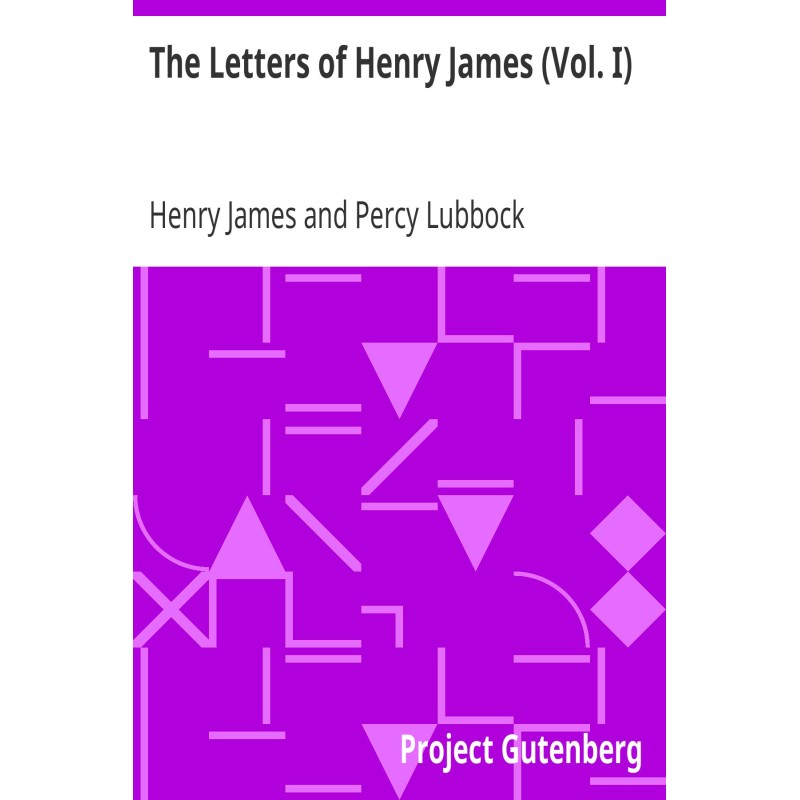 The Letters of Henry James...