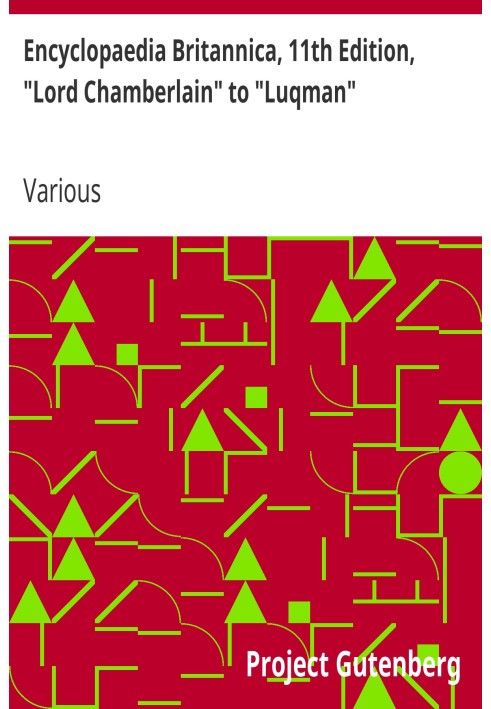 Британская энциклопедия, 11-е издание, от «Лорда Чемберлена» до «Лукмана», том 17, фрагмент 1.