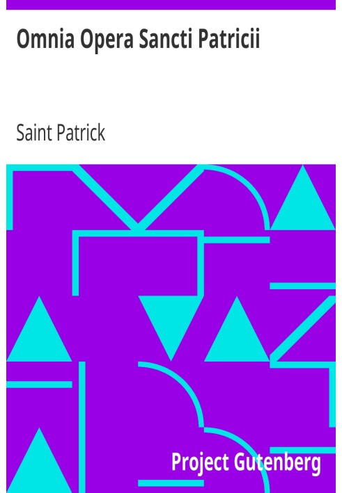 All the Works of Saint Patrick