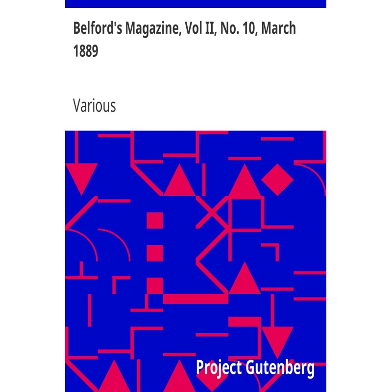 Belford's Magazine, Vol II,...