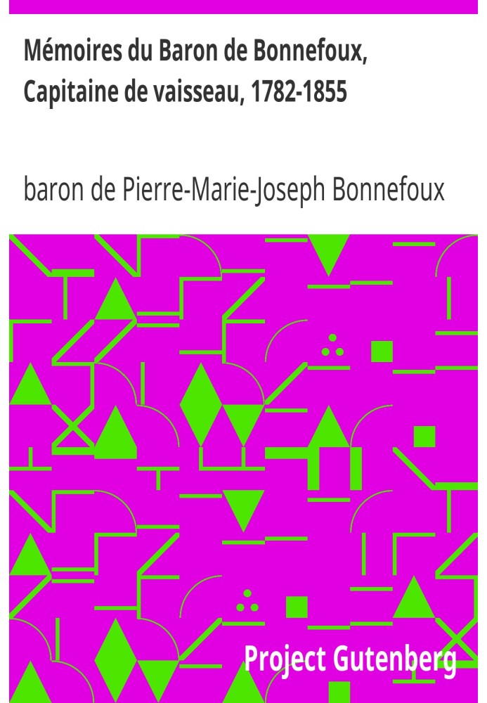 Memoirs of Baron de Bonnefoux, Captain, 1782-1855