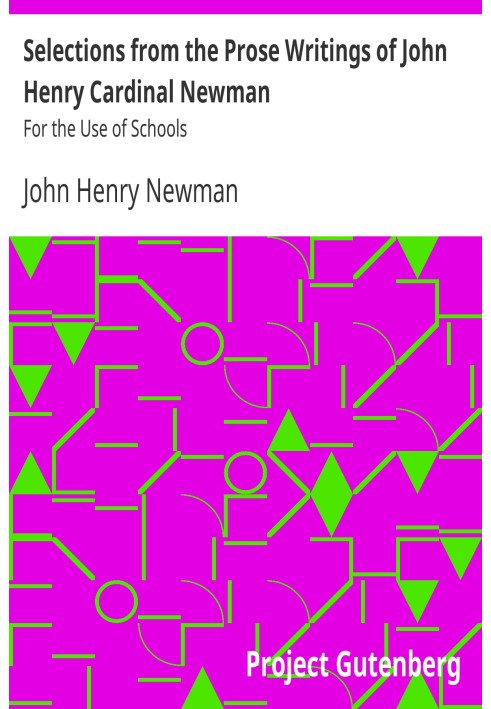 Вибір із прозових творів кардинала Джона Генрі Ньюмана для користування школами
