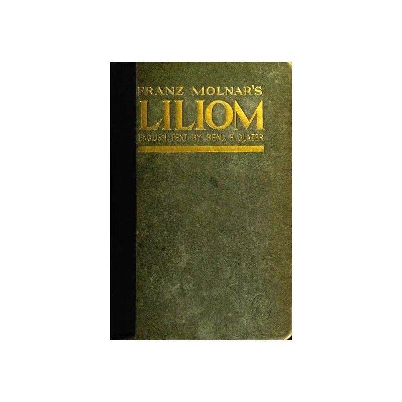Liliom: A Legend in Seven...
