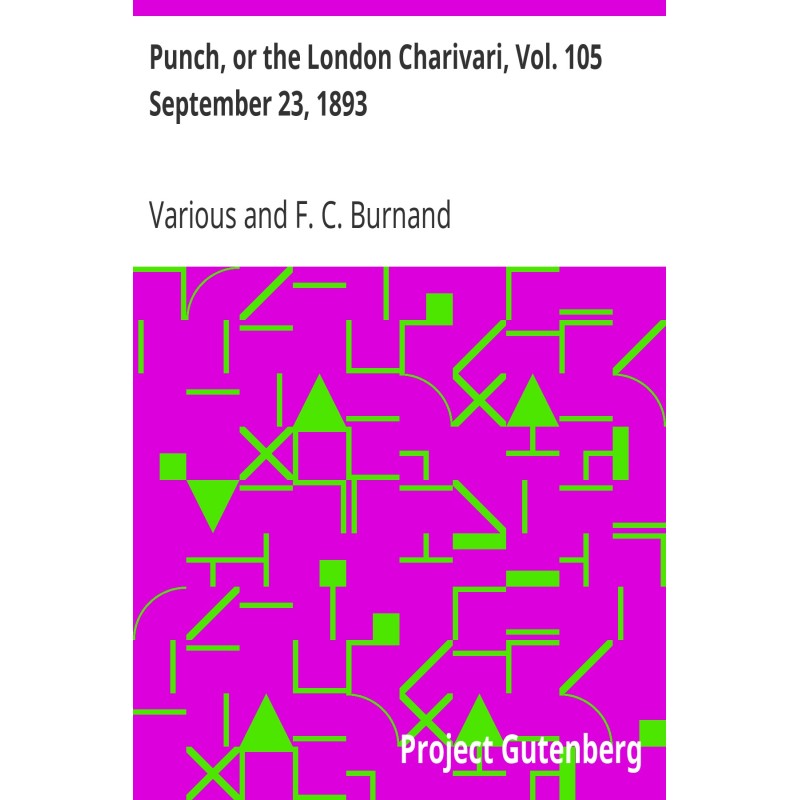 Punch, or the London...