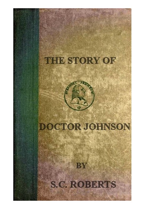 The Story of Doctor Johnson; Being an Introduction to Boswell's Life