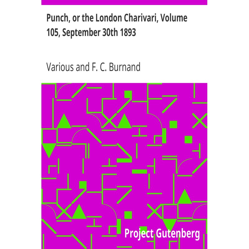 Punch, or the London...