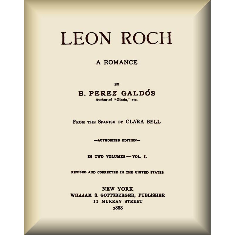 Leon Roch: A Romance, vol....