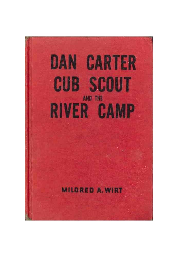 Dan Carter, Cub Scout, and the River Camp