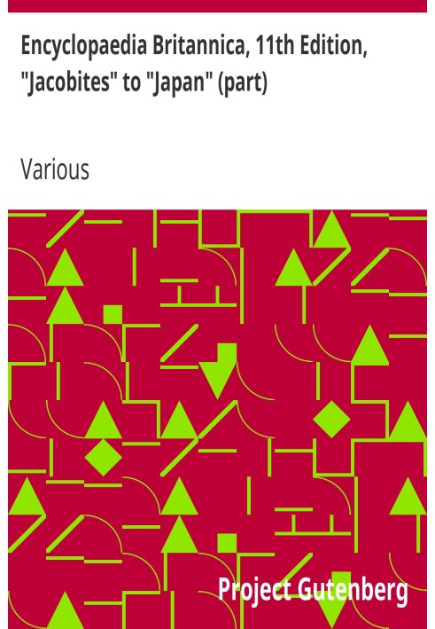 Британская энциклопедия, 11-е издание, от «Яковитов» до «Японии» (часть), том 15, фрагмент 2